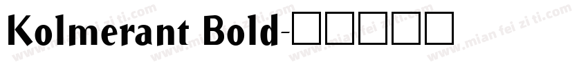 Kolmerant Bold字体转换